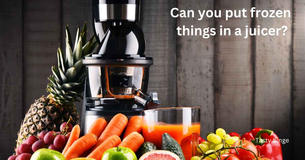 Can you put frozen things in a juicer?